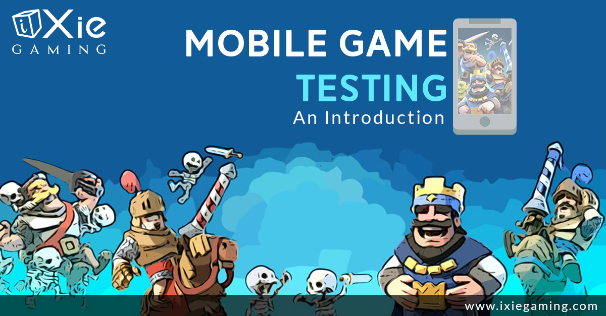 Mobile Game Testing An Introduction