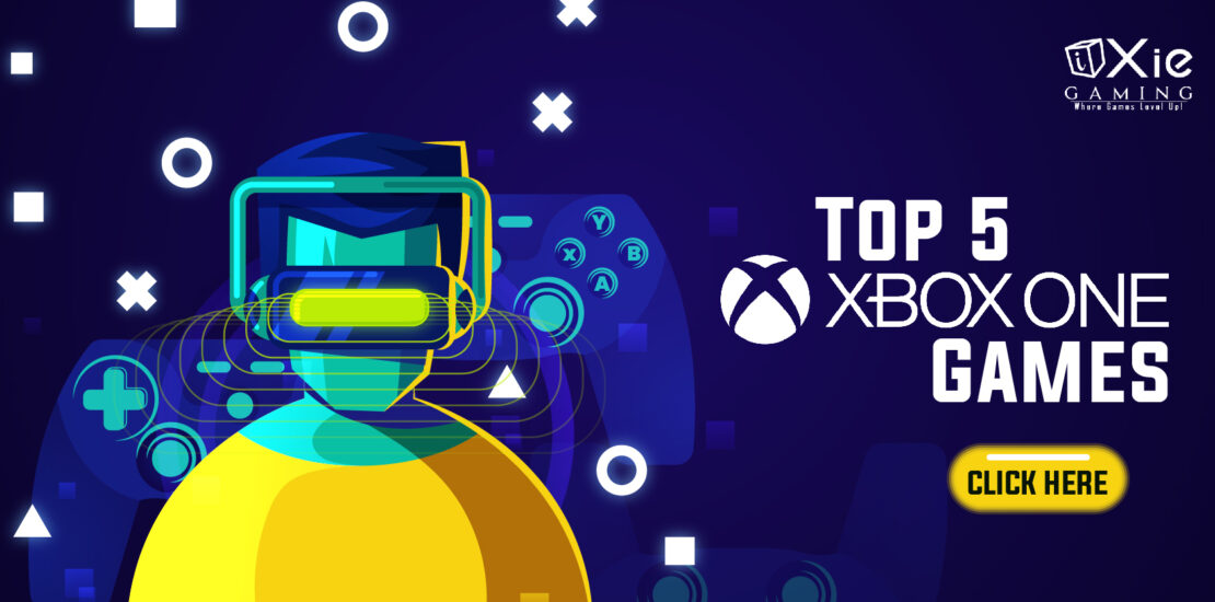 Xbox One Top 5 Games