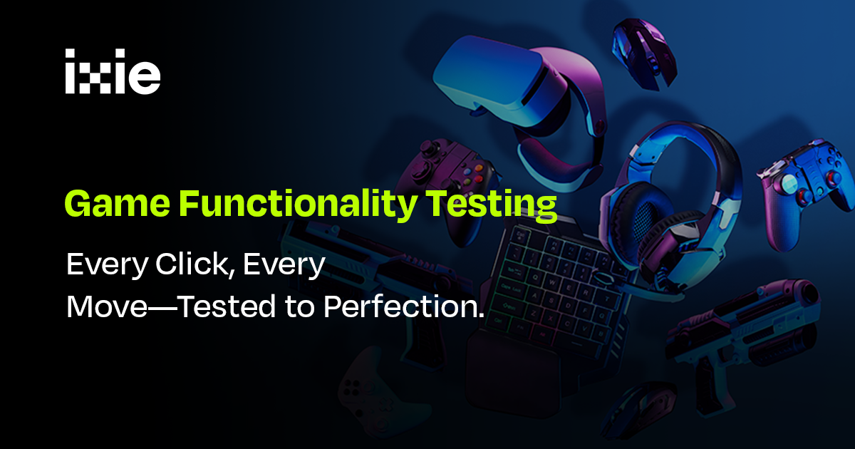 Game Functionality Testing Services Flawless Gameplay Every Time